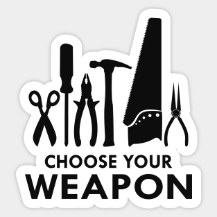 Carpenter - Choose your weapon Sticker